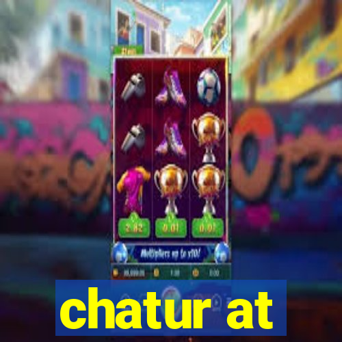 chatur at